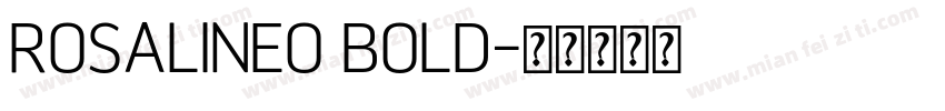 Rosalineo Bold字体转换